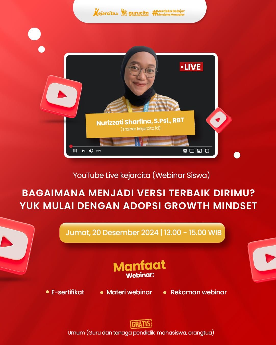 Webinar Siswa - Bagaimana Menjadi Versi Terbaik Dirimu? Yuk Mulai Dengan Adopsi Growth Mindset!